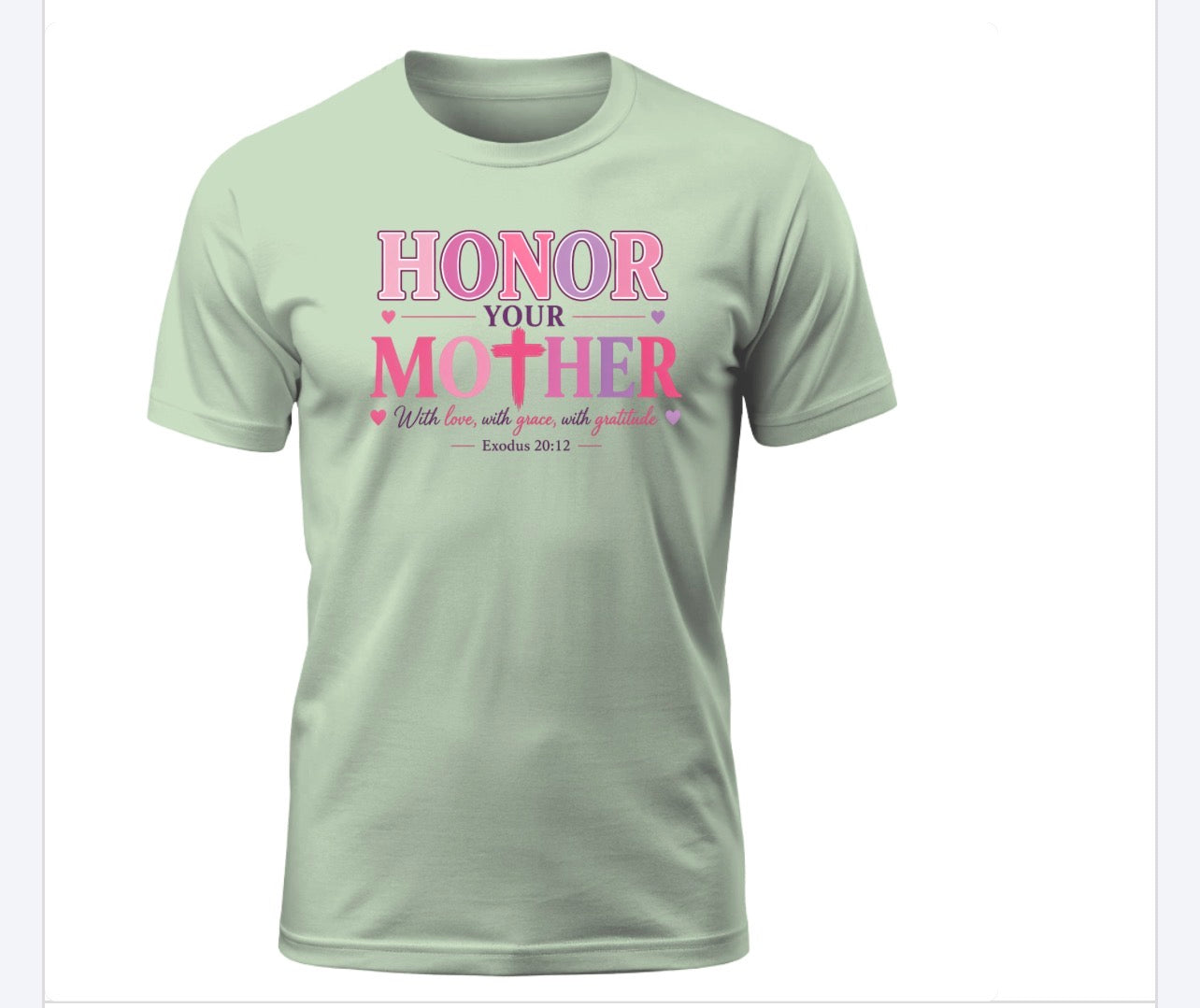 Honor Your Mother Tee – Exodus 20:12