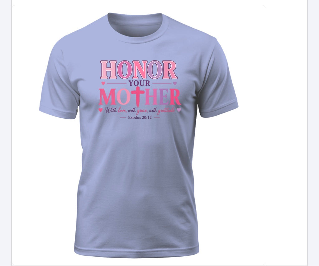 Honor Your Mother Tee – Exodus 20:12