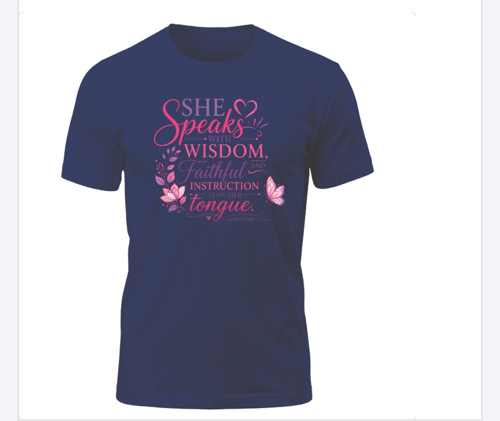 She Speaks with Wisdom Tee – Proverbs 31:26
