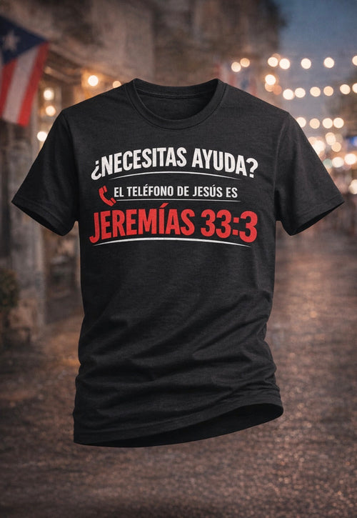 El Teléfono de Jesús – Jeremías 33:3 T-Shirt