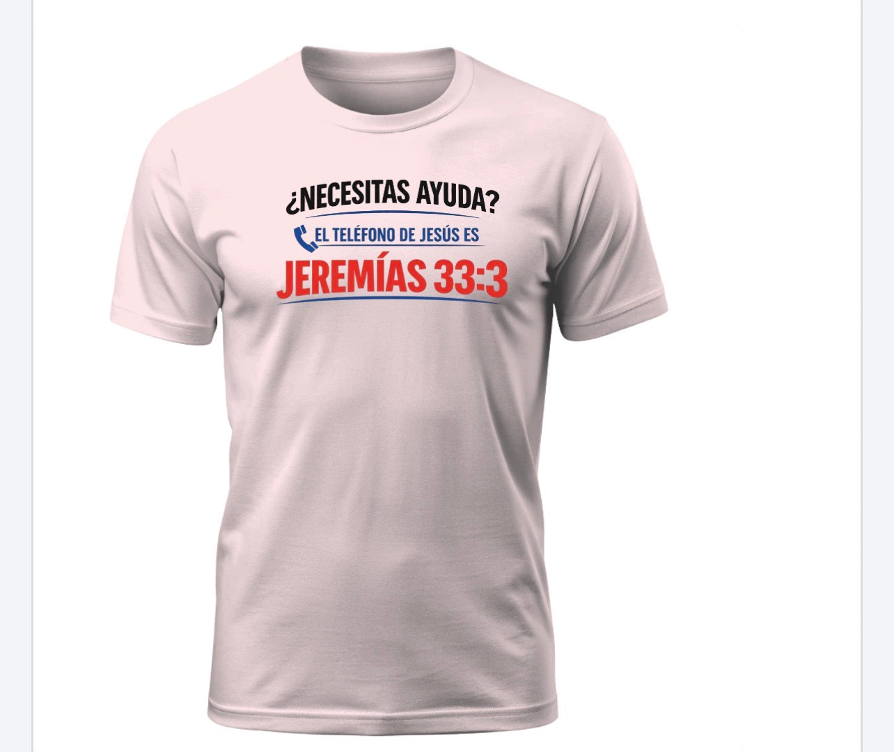 El Teléfono de Jesús – Jeremías 33:3 T-Shirt