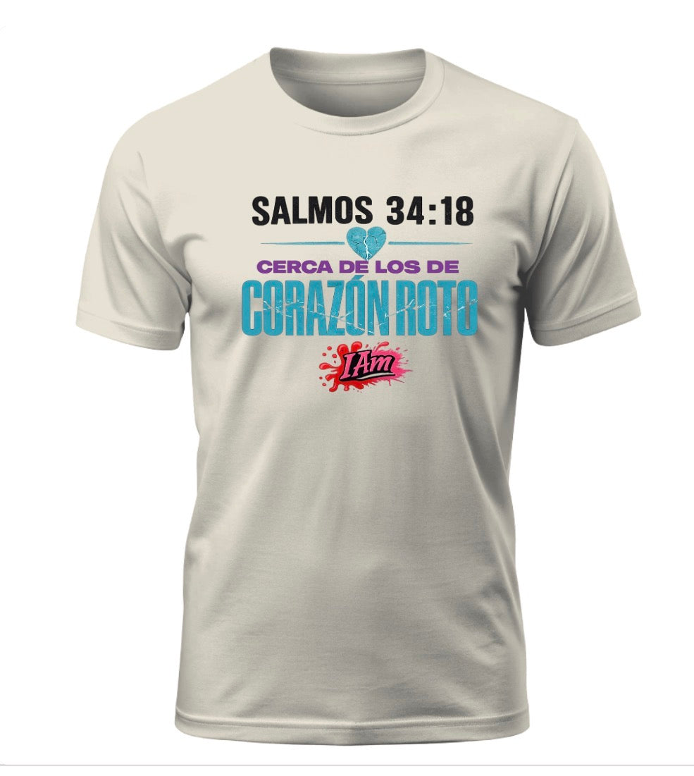 Cerca de los corazones roto - Salmos 34:18 Tee