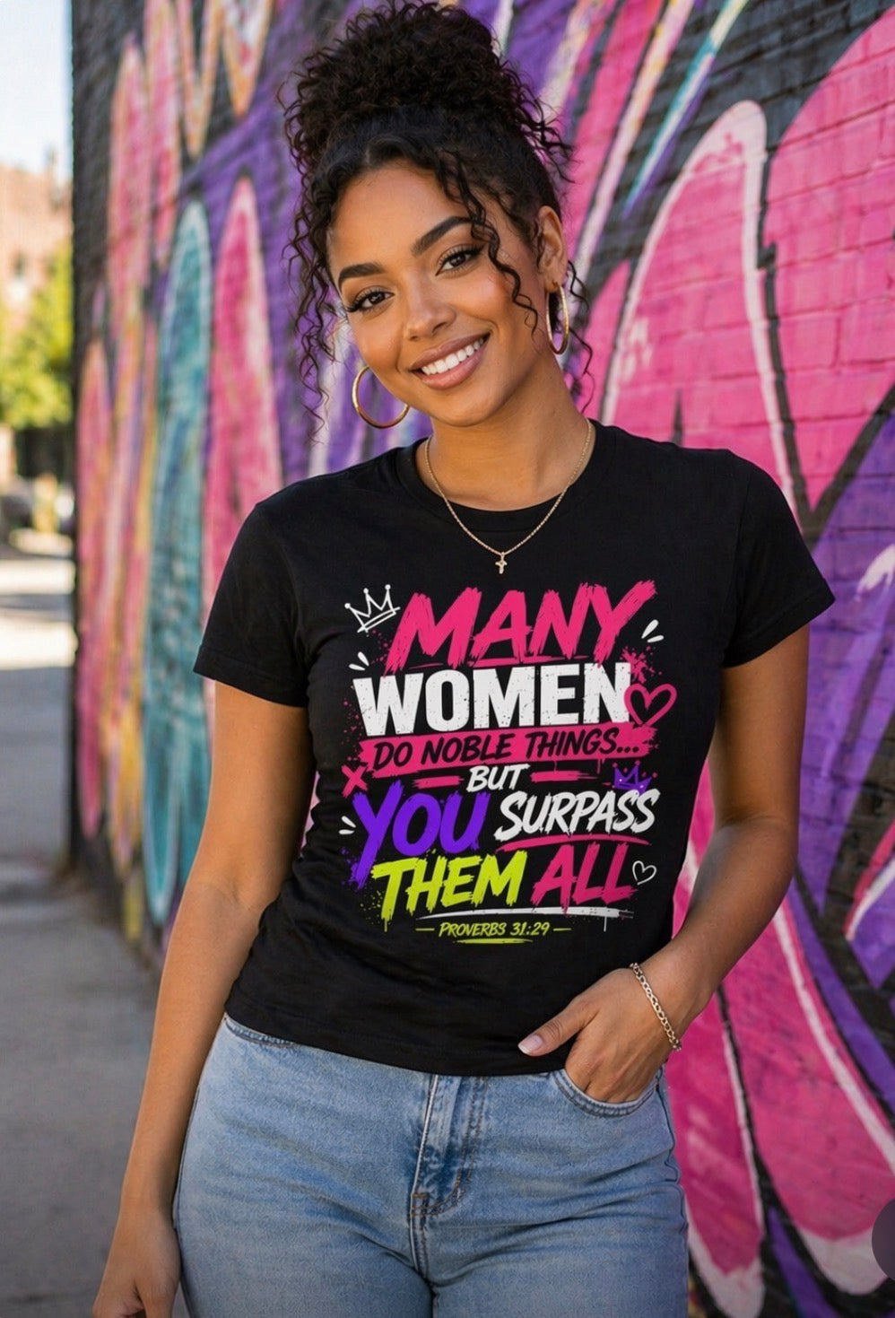 Many Women… But You Surpass Them All Tee – Proverbs 31:29