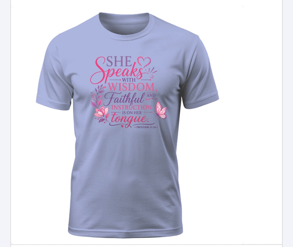 She Speaks with Wisdom Tee – Proverbs 31:26