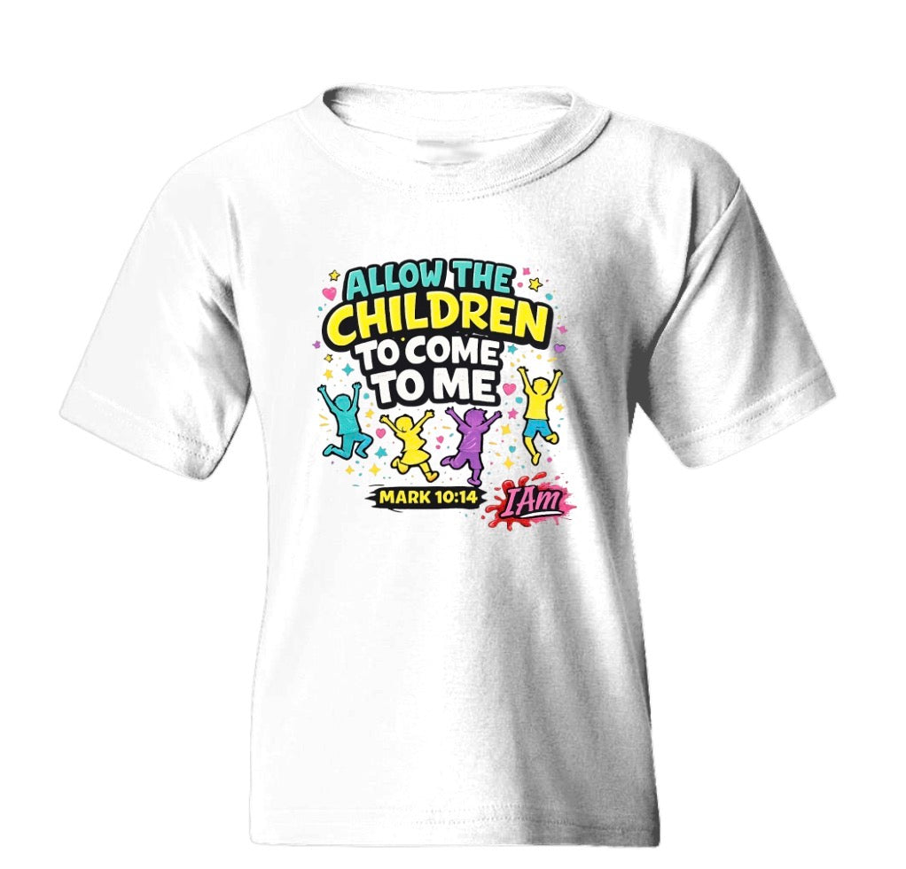 “Let the Children Come” – Faith Kids Tee  Mark 10:14
