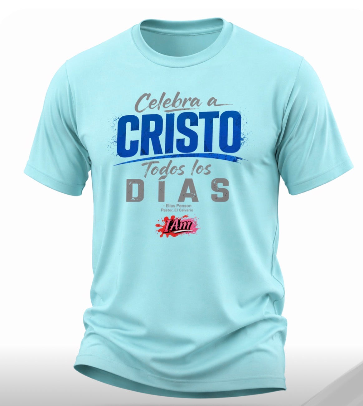 Celebra a Cristo Todos los Días Tee – Penson Edition