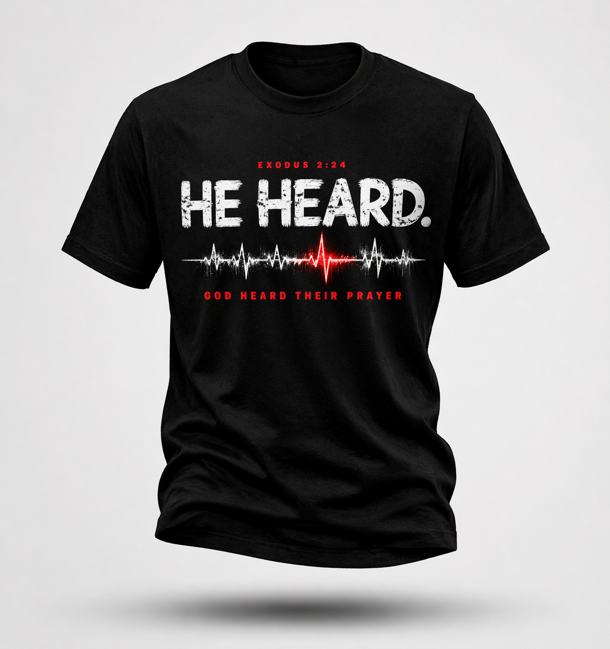 He Heard. – Exodus 2:24 Tee
